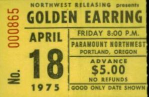 Golden Earring show ticket#865 April 18 1975 Portland - Paramount